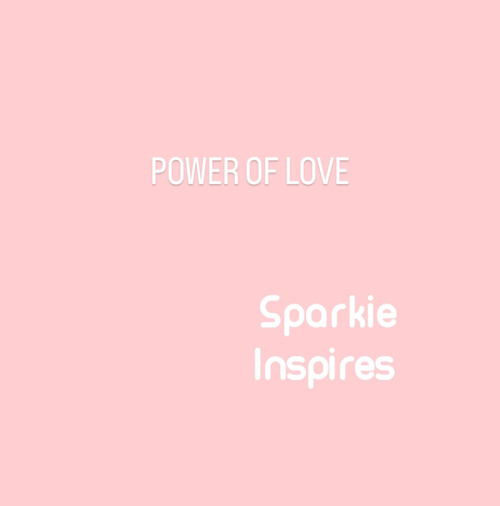 POWER OF LOVE