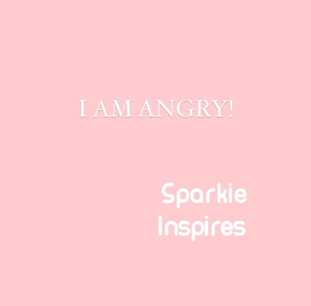 I AM ANGRY!